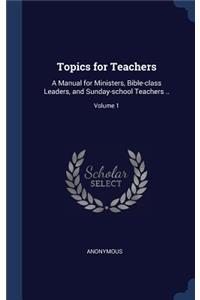 Topics for Teachers