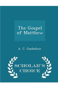 Gospel of Matthew - Scholar's Choice Edition