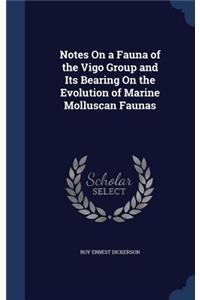 Notes on a Fauna of the Vigo Group and Its Bearing on the Evolution of Marine Molluscan Faunas