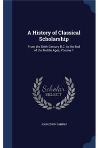 A History of Classical Scholarship