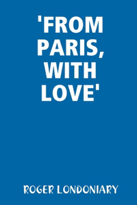 'From Paris, with Love'