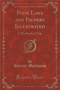 Poor Laws and Paupers Illustrated
