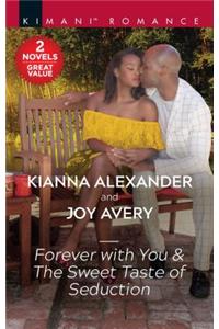 Forever with You & the Sweet Taste of Seduction