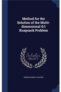 Method for the Solution of the Multi-dimensional 0/1 Knapsack Problem