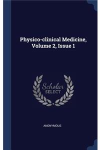 Physico-clinical Medicine, Volume 2, Issue 1