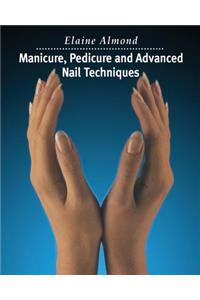 Manicure, Pedicure and Advanced Nail Techniques