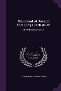 Memorial of Joseph and Lucy Clark Allen