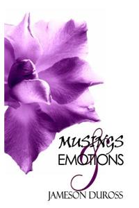 Musings and Emotions