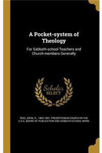 A Pocket-system of Theology