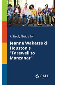 Study Guide for Jeanne Wakatsuki Houston's 