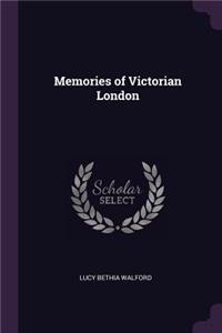 Memories of Victorian London