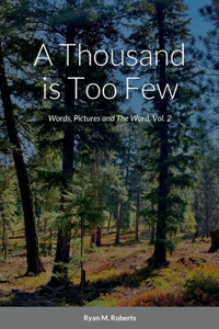 Thousand is Too Few
