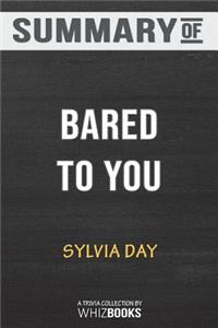 Summary of Bared to You by Sylvia Day