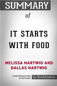 Summary of It Starts with Food by Melissa Hartwig and Dallas Hartwig