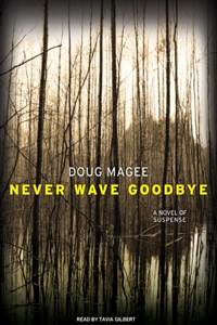 Never Wave Goodbye