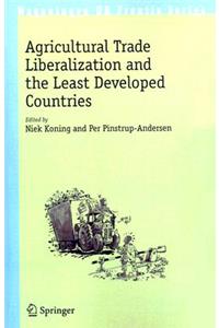 Agricultural Trade Liberalization and the Least Developed Countries