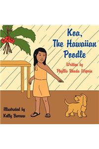 Koa, The Hawaiian Poodle