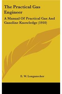 The Practical Gas Engineer