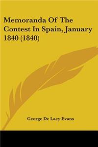 Memoranda Of The Contest In Spain, January 1840 (1840)