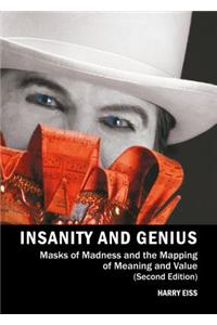 Insanity and Genius: Masks of Madness and the Mapping of Meaning and Value