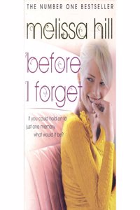 BEFORE I FORGET