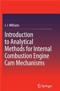 Introduction to Analytical Methods for Internal Combustion Engine CAM Mechanisms