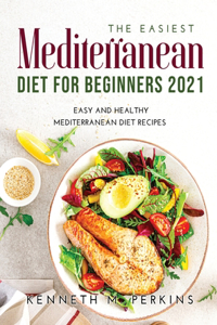 The Easiest Mediterranean Diet for Beginners 2021