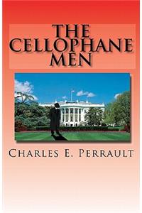 The Cellophane Men: Book One of the Cellophane Men Series, the Kennedy Years (1960 to 1963)