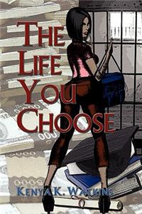 Life You Choose