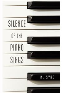 Silence of the Piano Sings