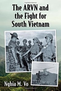 ARVN and the Fight for South Vietnam