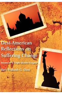 Desi-American Reflections on Suffering Change