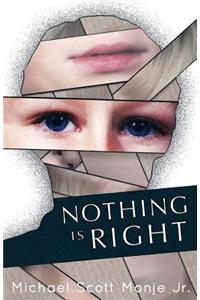 Nothing is Right