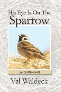 His Eye Is On The Sparrow