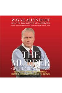The Murder of the Middle Class