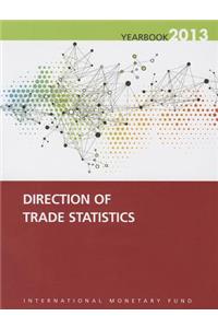 Direction of Trade Statistics Yearbook 2013