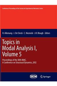 Topics in Modal Analysis I, Volume 5
