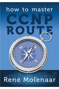 How to Master CCNP ROUTE