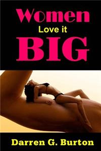 Women Love it Big