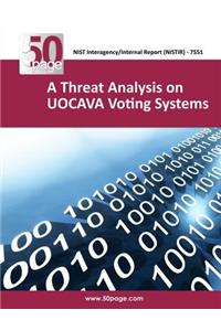 A Threat Analysis on UOCAVA Voting Systems