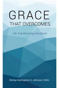 Grace That Overcomes