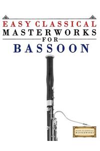 Easy Classical Masterworks for Bassoon