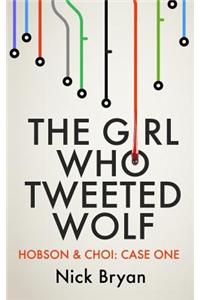 The Girl Who Tweeted Wolf