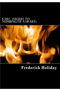 Karl (Sequel to Numbing of a Heart): Escape from the Devil and His Demons