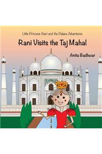 Rani Visits the Taj Mahal