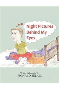 Night Pictures Behind My Eyes
