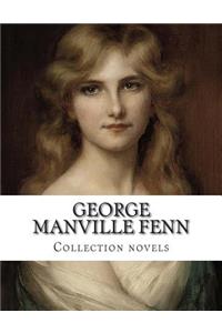 George Manville Fenn, Collection novels