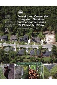 Forest-Land Conversion, Ecosystem Services, and Economic Issues for Policy