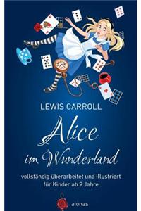 Alice Im Wunderland. Vollst