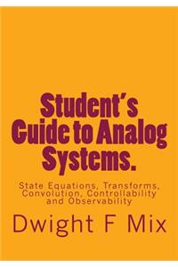 Student's Guide to Analog Systems.